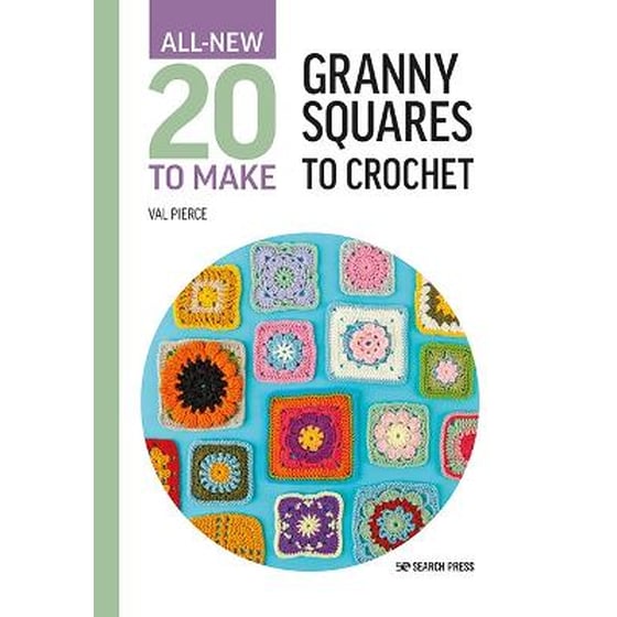 All-New Twenty to Make: Granny Squares to Crochet image 0