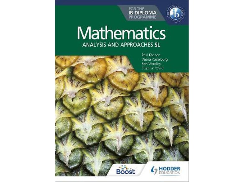 Mathematics for the IB Diploma: Analysis and approaches SL