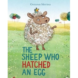 The Sheep Who Hatched an Egg