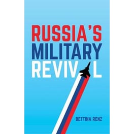 Russia's Military Revival