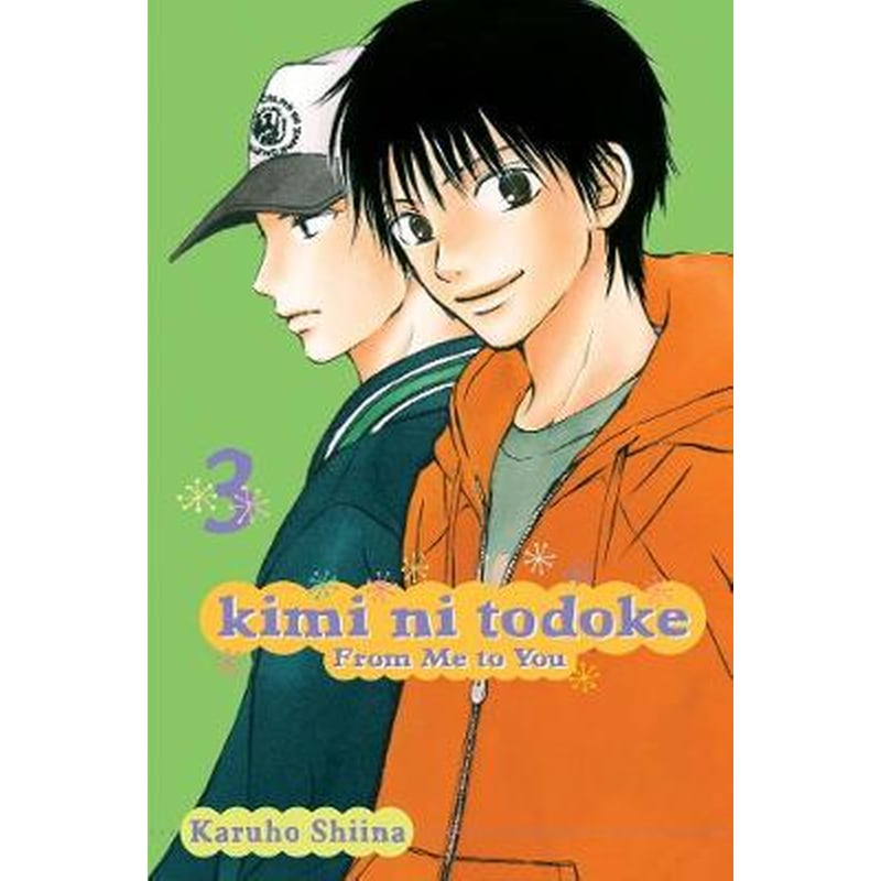 Kimi ni Todoke- From Me to You, Vol. 3 v. 3 From Me to You