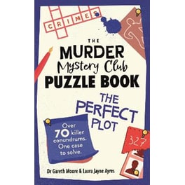 The Murder Mystery Club Puzzle Book: The Perfect Plot