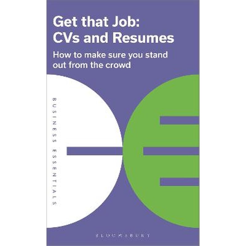 Get That Job: CVs and Resumes