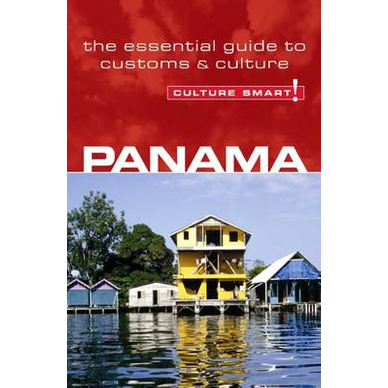 Panama - Culture Smart! The Essential Guide to Customs Culture