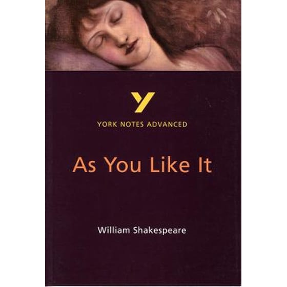 As You Like It: York Notes Advanced everything you need to catch up, study and prepare for and 2023 and 2024 exams and assessments image 0