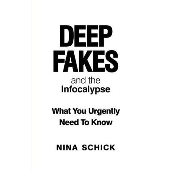 Deep Fakes and the Infocalypse image 0
