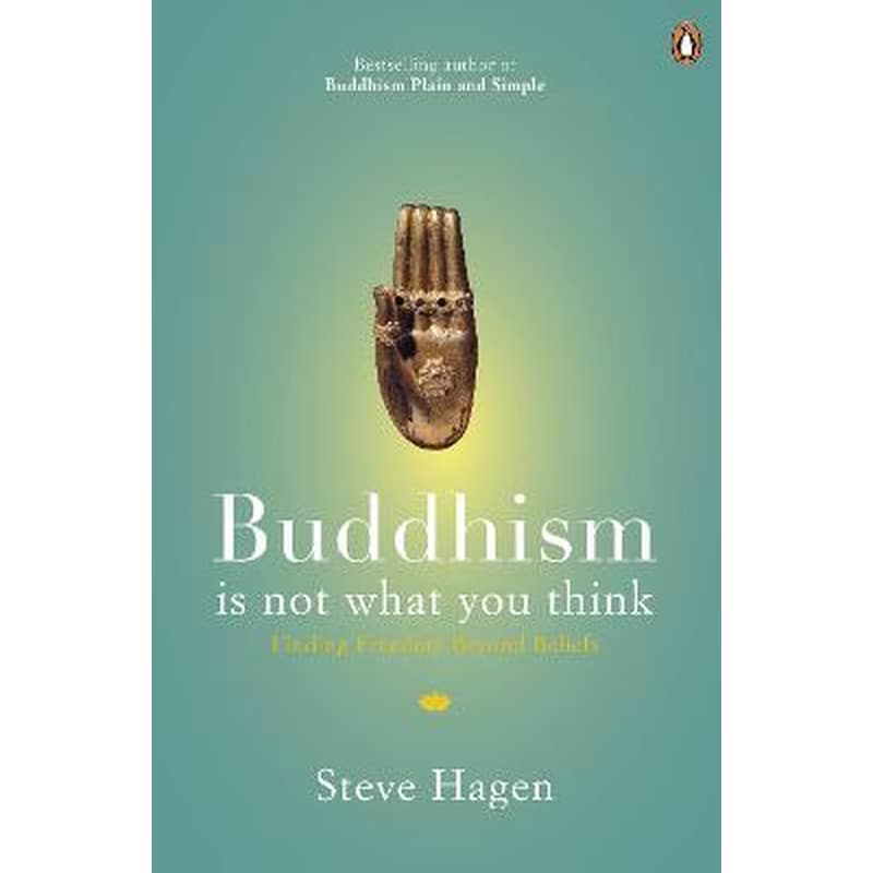 Buddhism is Not What You Think