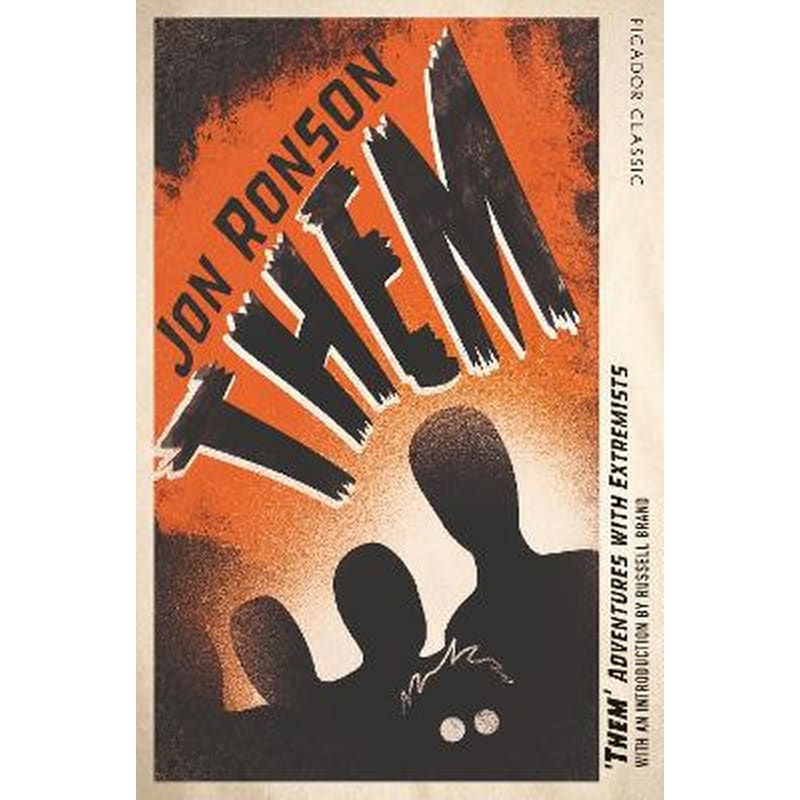 Them: Adventures with Extremists