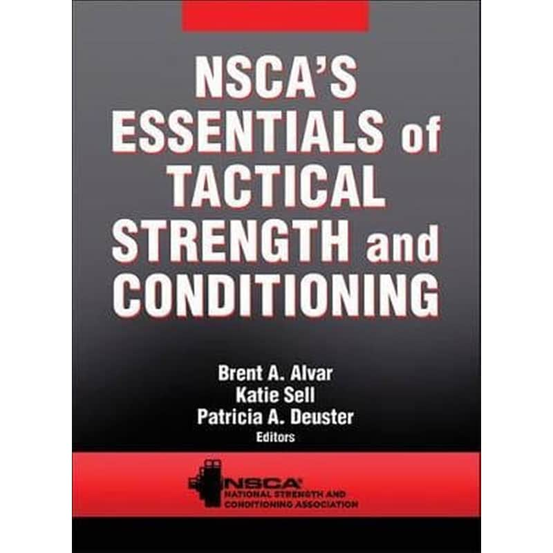 NSCAs Essentials of Tactical Strength and Conditioning