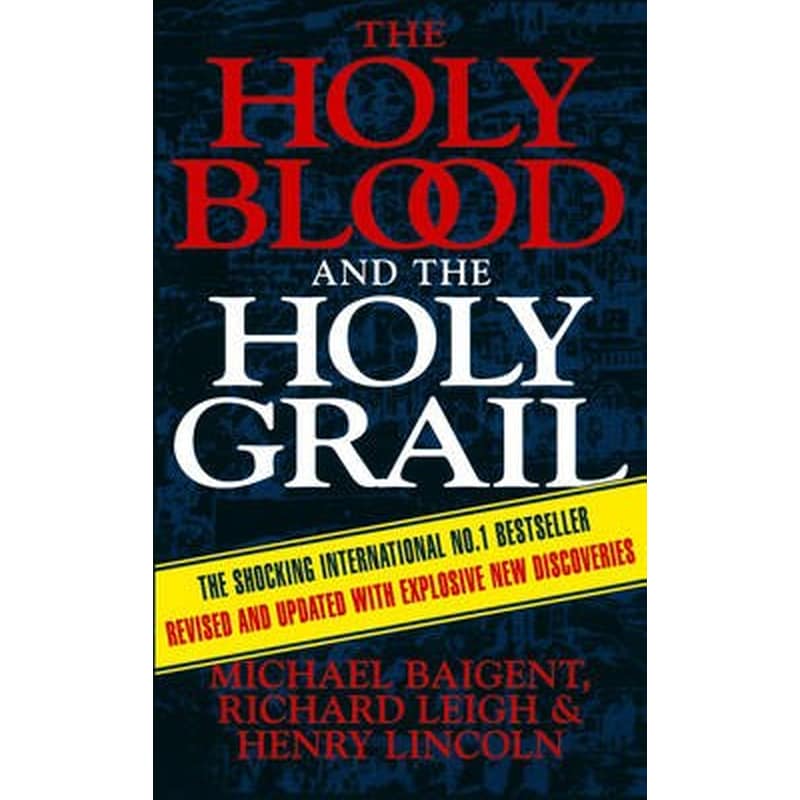 The Holy Blood And The Holy Grail