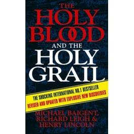 The Holy Blood And The Holy Grail