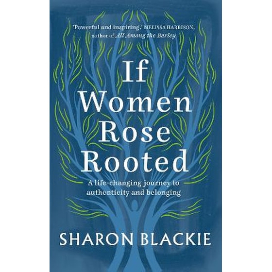 If Women Rose Rooted image 0