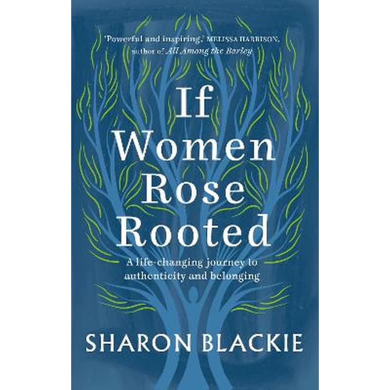 If Women Rose Rooted