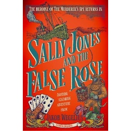 Sally Jones and the False Rose