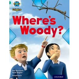 Project X Origins- Turquoise Book Band, Oxford Level 7- Hide and Seek- Where's Woody?
