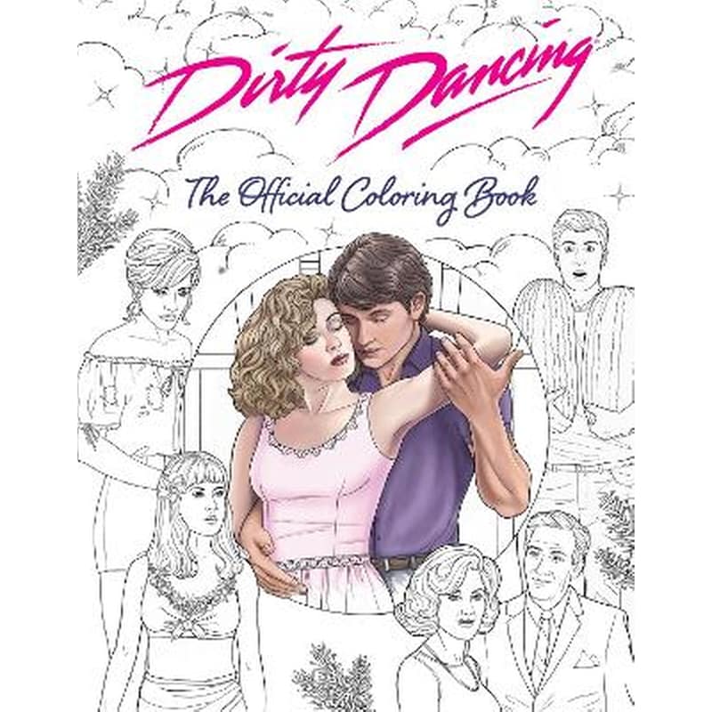 Dirty Dancing: The Official Coloring Book