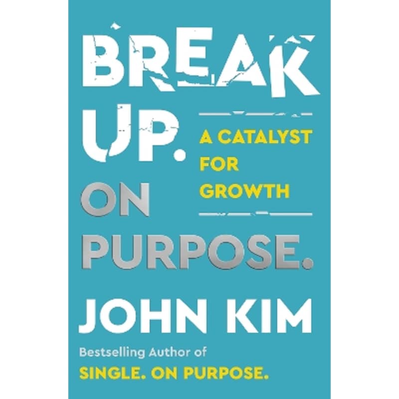 Break Up On Purpose