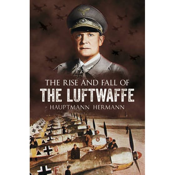Rise and Fall of the Luftwaffe image 0