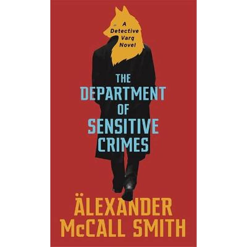 Department of Sensitive Crimes Alexander McCall Smith Public