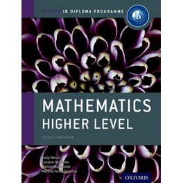 Oxford IB Diploma Programme- Mathematics Higher Level Course Companion