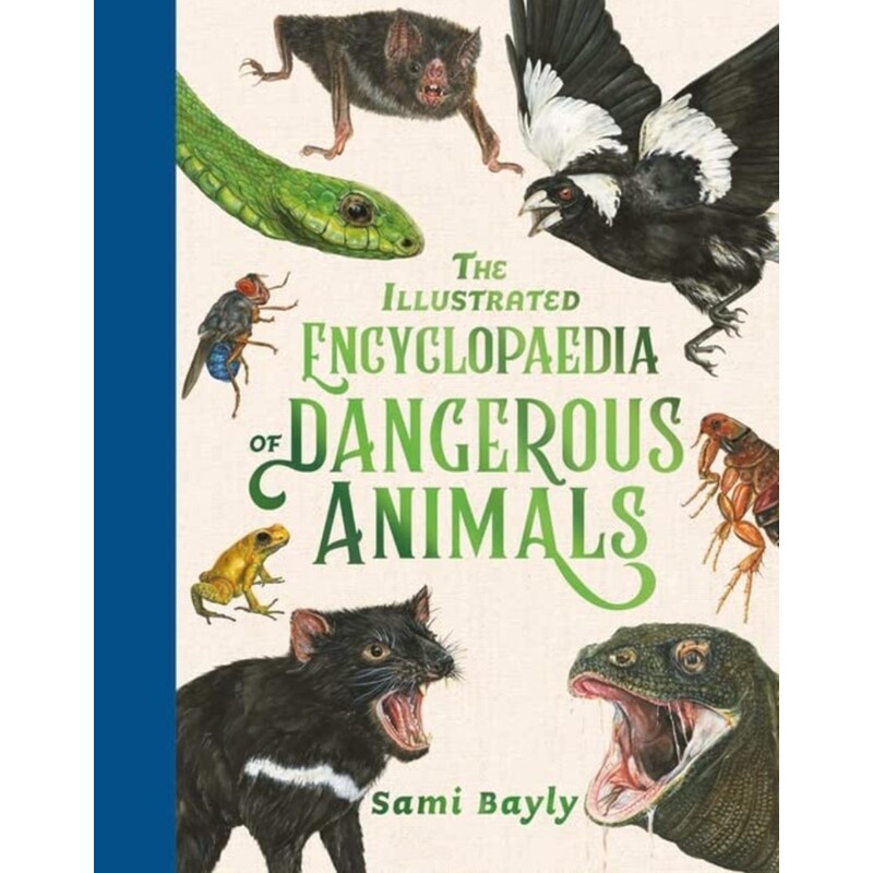 The Illustrated Encyclopaedia of Dangerous Animals