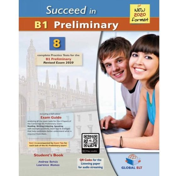 Succeed in Cambridge English B1 Preliminary-8 Practice Tests for the Revised Exam from 2020-Self-Study Edition 8 Complete Practice Tests image 0
