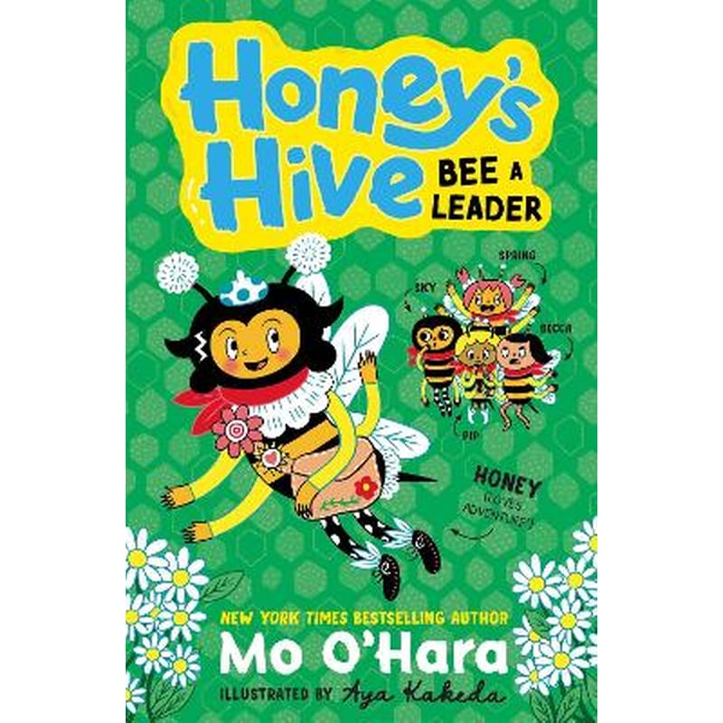 Honeys Hive Bee a Leader
