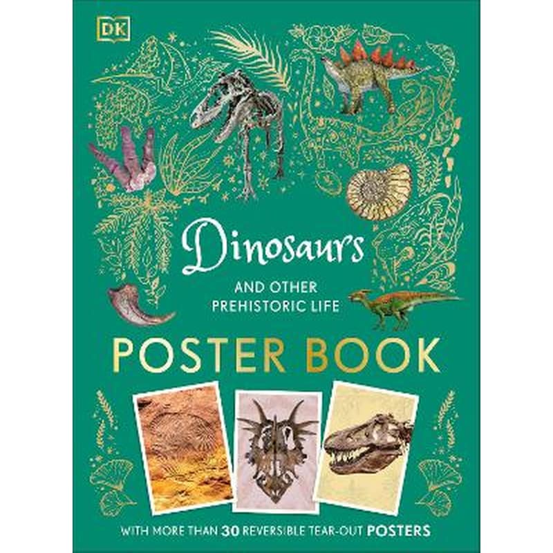Dinosaurs and Other Prehistoric Life Poster Book