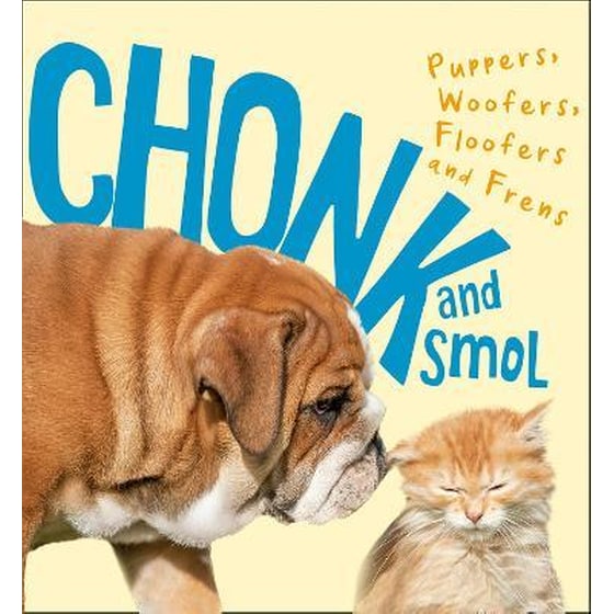 Chonk and Smol : Puppers, Woofers, Floofers and Frens image 0