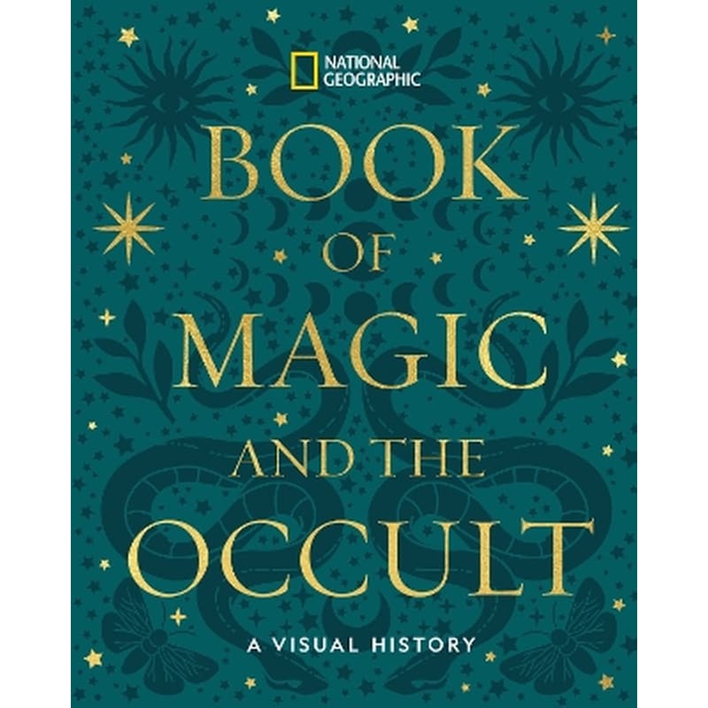 National Geographic Book of Magic and the Occult