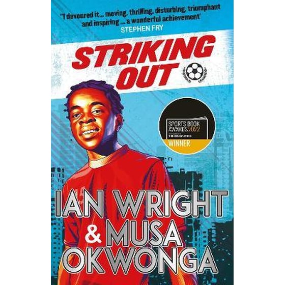 Striking Out: A Thrilling Novel from Superstar Striker Ian Wright image 0