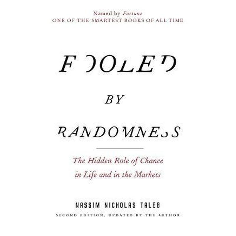 FOOLED BY RANDOMNESS: THE HIDDEN ROLE OF