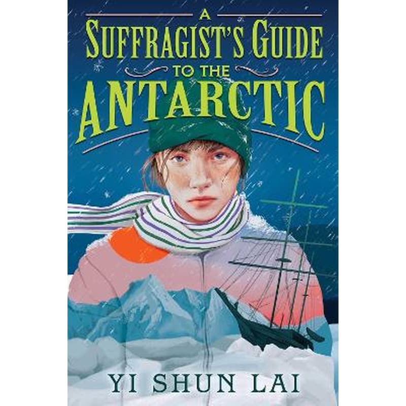 A Suffragists Guide to the Antarctic