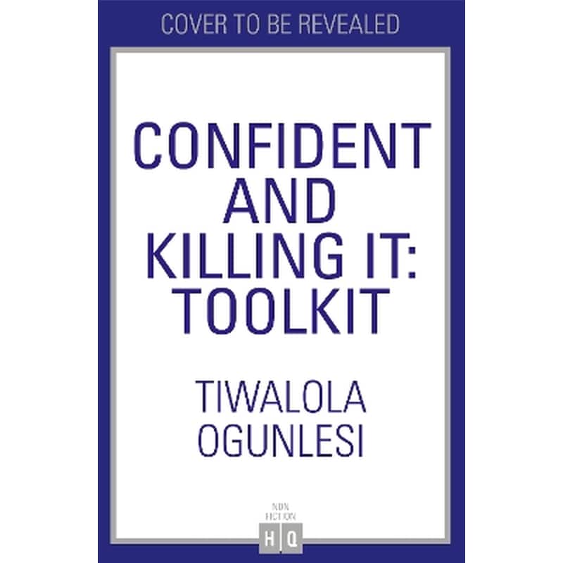 Confident and Killing It
