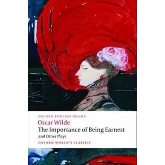 The Importance of Being Earnest and Other Plays "Lady Windermere's Fan", "Salome", "A Woman of No Importance", "An Ideal Husband", "The Importance of Being Earnest" image 0
