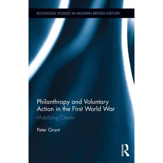 Philanthropy and Voluntary Action in the First World War image 0