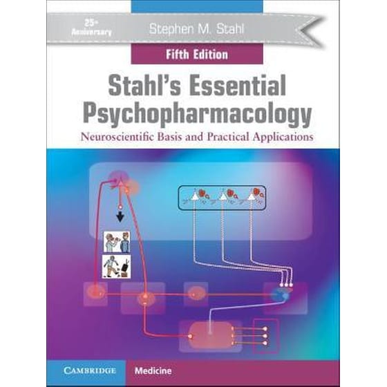 Stahl's Essential Psychopharmacology: Neuroscientific Basis and Practical Applications image 0