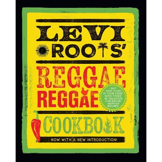 Levi Roots’ Reggae Reggae Cookbook image 0