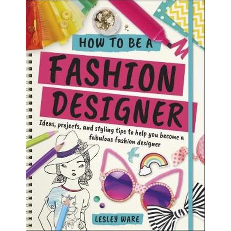 How To Be A Fashion Designer