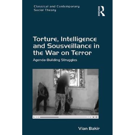 Torture, Intelligence and Sousveillance in the War on Terror image 0