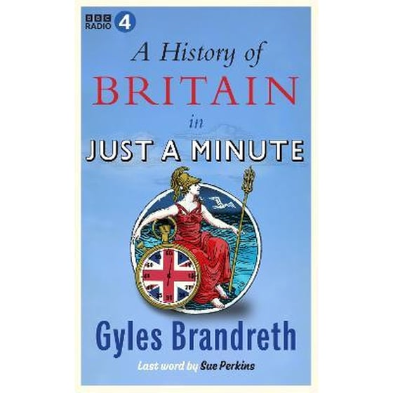 A History of Britain in Just a Minute image 0