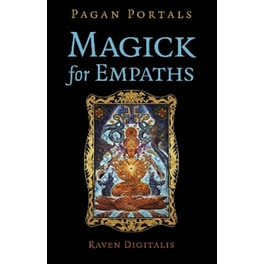 Pagan Portals - Magick for Empaths