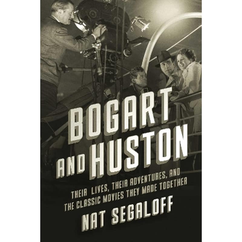 Bogart and Huston