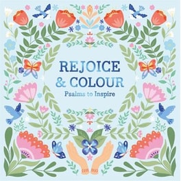 Rejoice & Colour: Psalms to Inspire