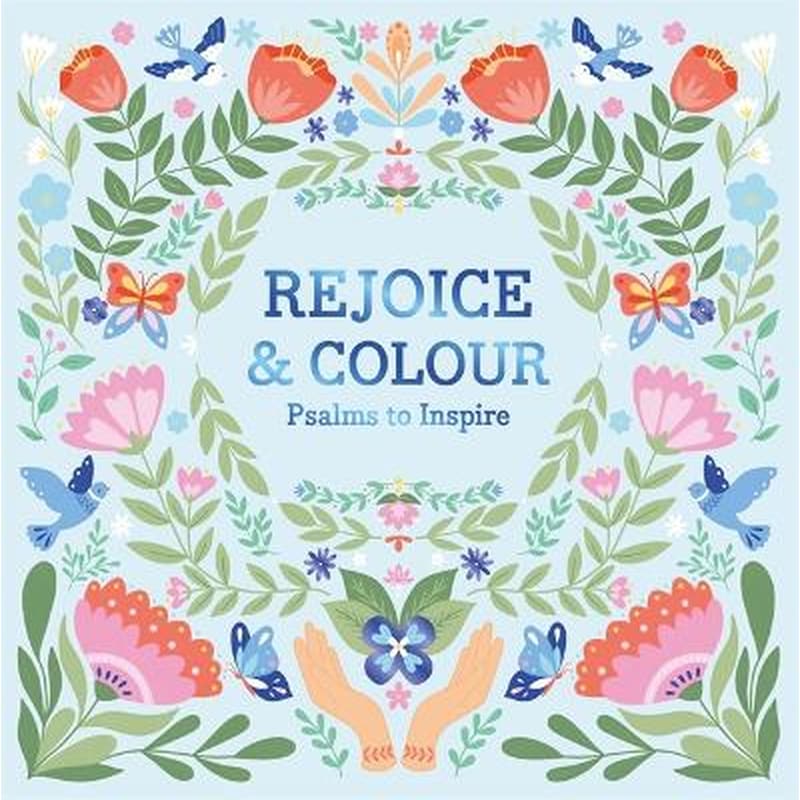 Rejoice Colour: Psalms to Inspire
