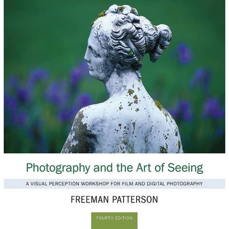 Photography and the Art of Seeing