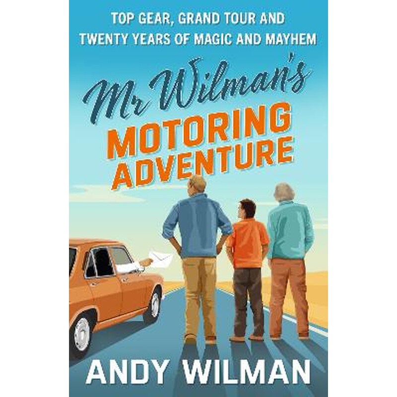 Mr Wilman’s Motoring Adventure