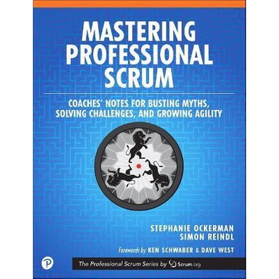 Mastering Professional Scrum: A Practitioners Guide to Overcoming Challenges and Maximizing the Benefits of Agility image 0