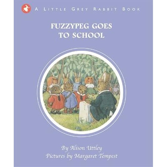 Little Grey Rabbit: Fuzzypeg Goes to School image 0