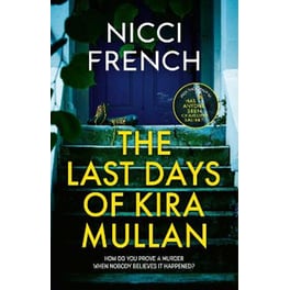 The Last Days of Kira Mullan